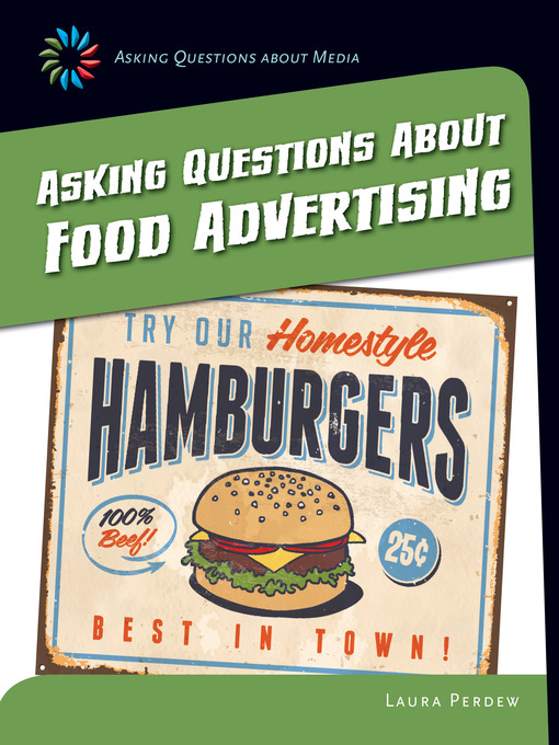 Title details for Asking Questions about Food Advertising by Laura Perdew - Available